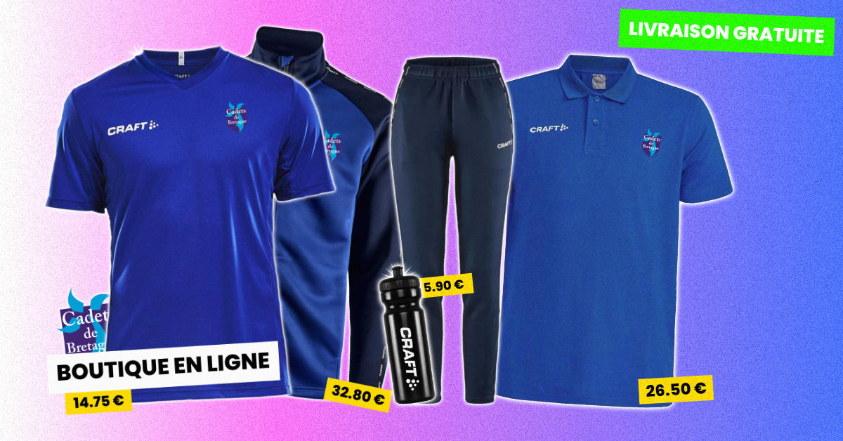 À l’inscription, équipons-nous aux couleurs des Cadets de Bretagne